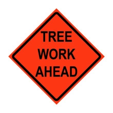 Tree Work Ahead Roll-Up Traffic Sign